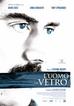 L'uomo di vetro - Il trailer